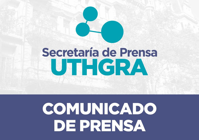 En este momento estás viendo COMUNICADO DE PRENSA – SECRETARIADO NACIONAL UTHGRA