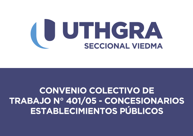 En este momento estás viendo Convenio colectivo de trabajo N° 401/05 Concesionarios establecimientos públicos