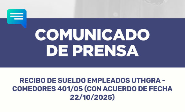 En este momento estás viendo Recibo de Sueldo Empleados UTHGRA – COMEDORES 401/05